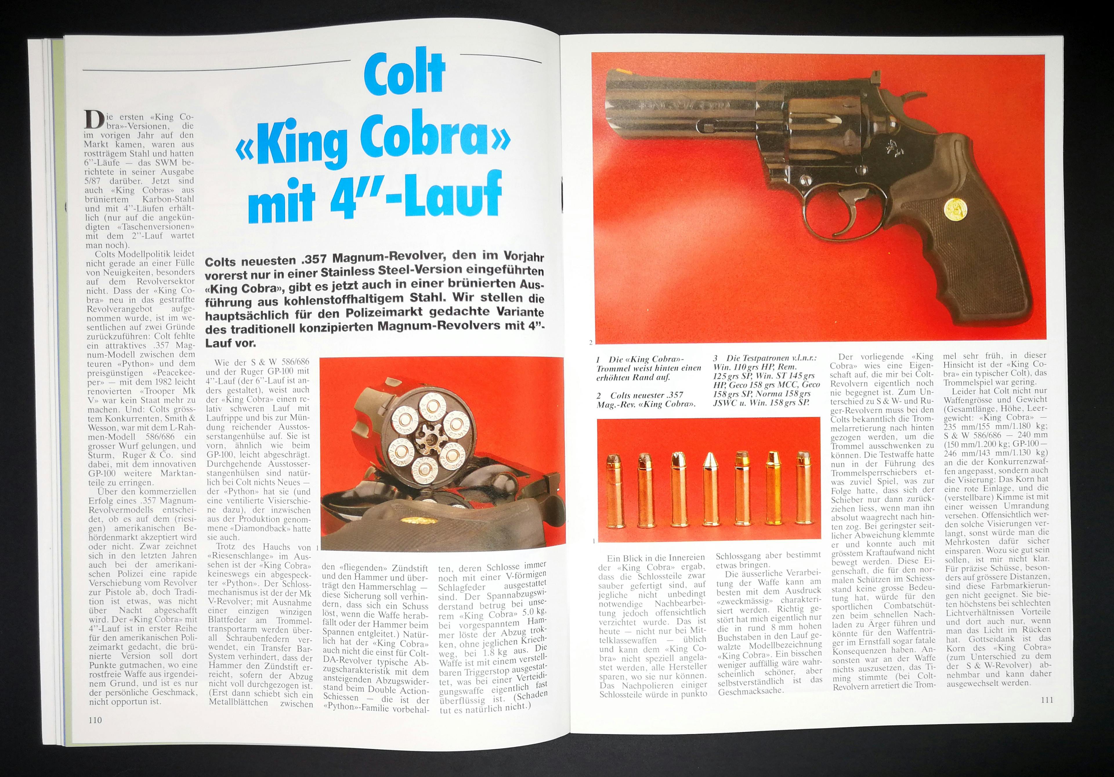 Neuer Colt King Cobra in .357 Magnum. Die Geco 158gr MCC (Maaske Color Coated, eine Art der Farbbeschichtung) in der Mitte sieht dabei so giftig aus, wie die namensgebende Schlange.
