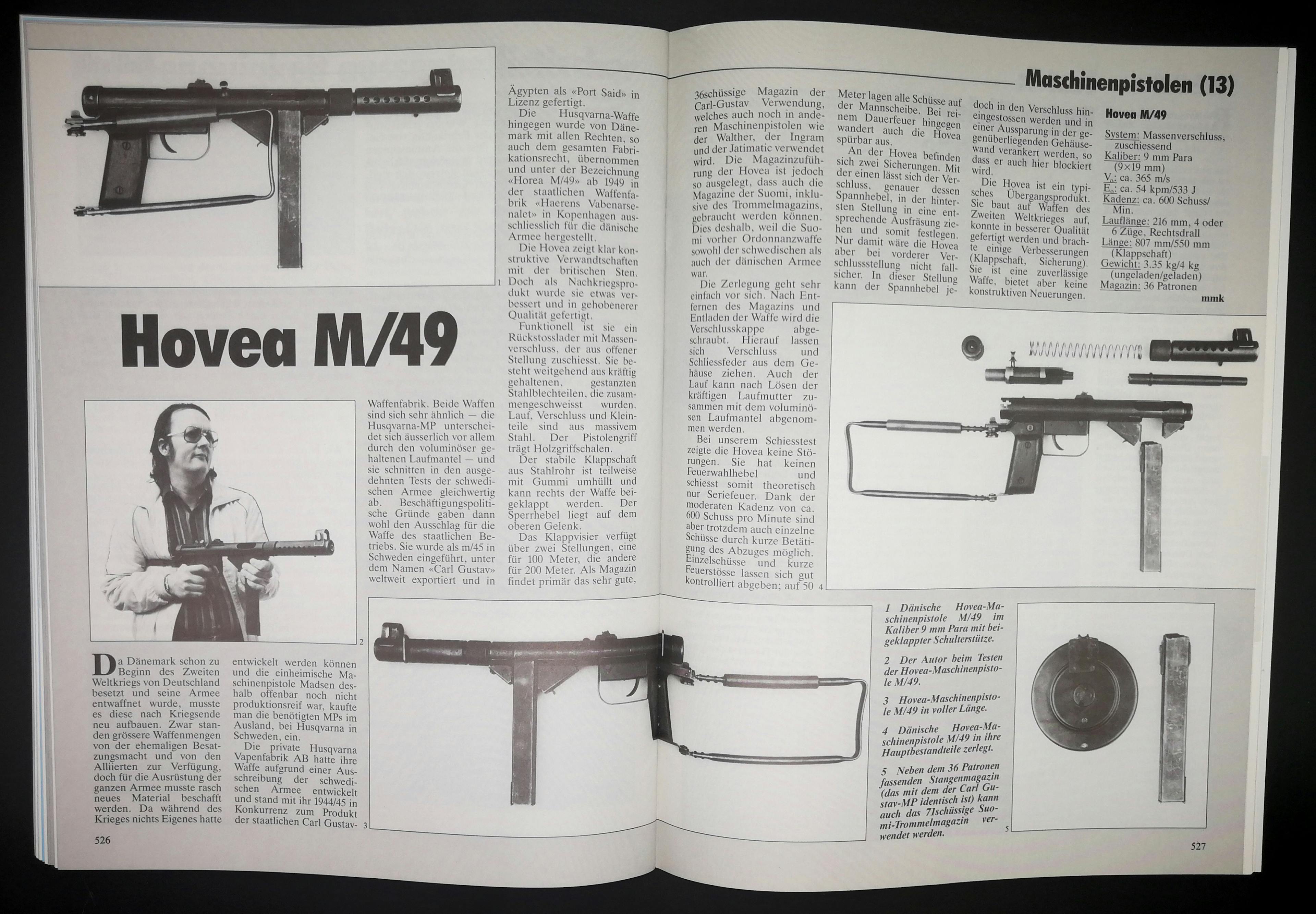 Das SWM stellt regelmässig Maschinenpistolen vor - manche bekannter als andere. Dänische Hovea M/49, eigentlich von Husqvarna.
