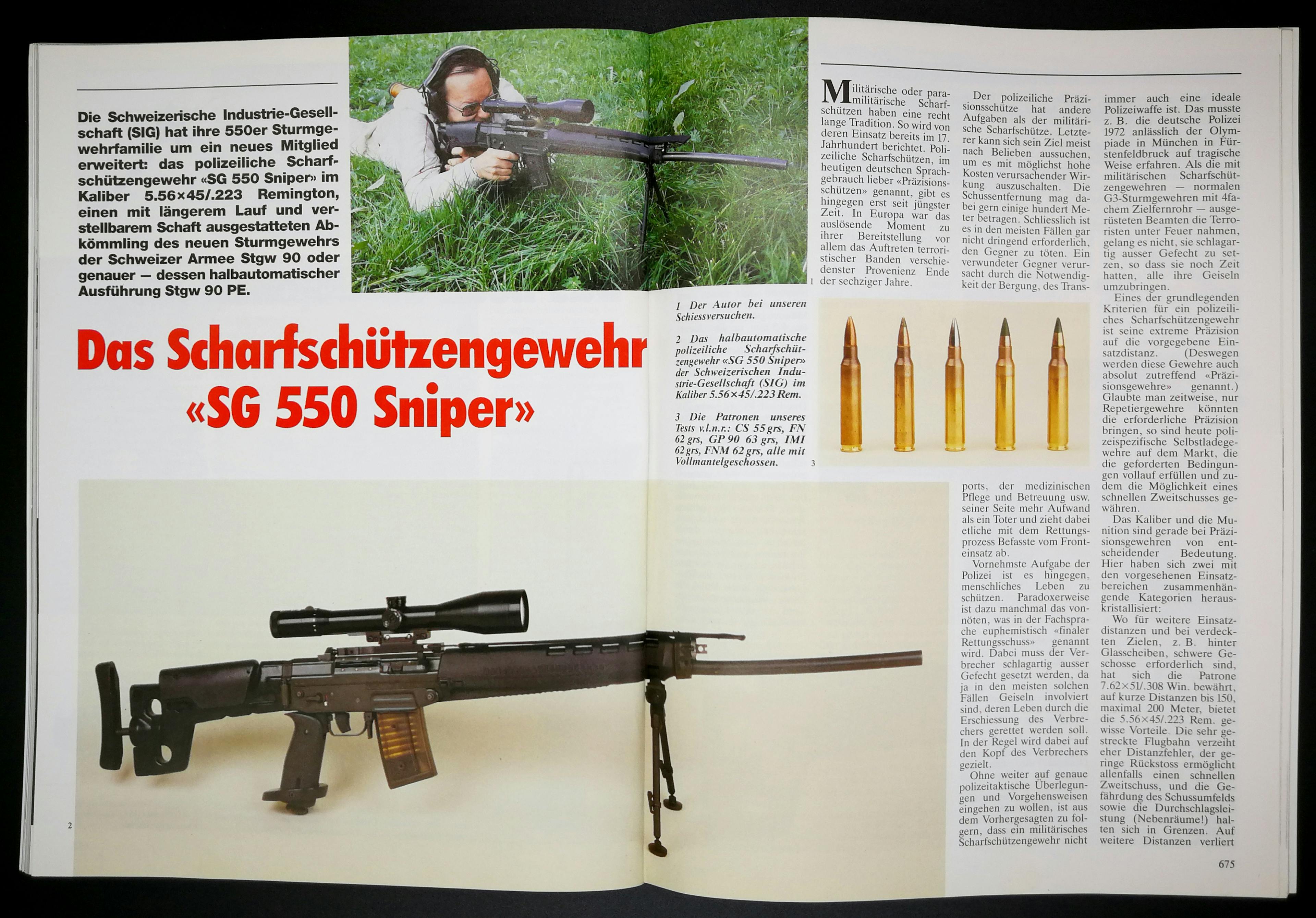 Ein Scharfschützengewehr in 5.56mm mag nicht jedem sinnvoll erscheinen. Trotzdem gibt es das SIG 550 Sniper. Mit verstellbaren Schaft, ergonomischen Pistolengriff, Flimmerband, ZF-Halterung, anderem Zweibein und 153mm längerem Lauf.
